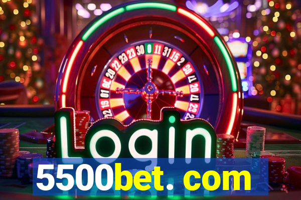 5500bet. com